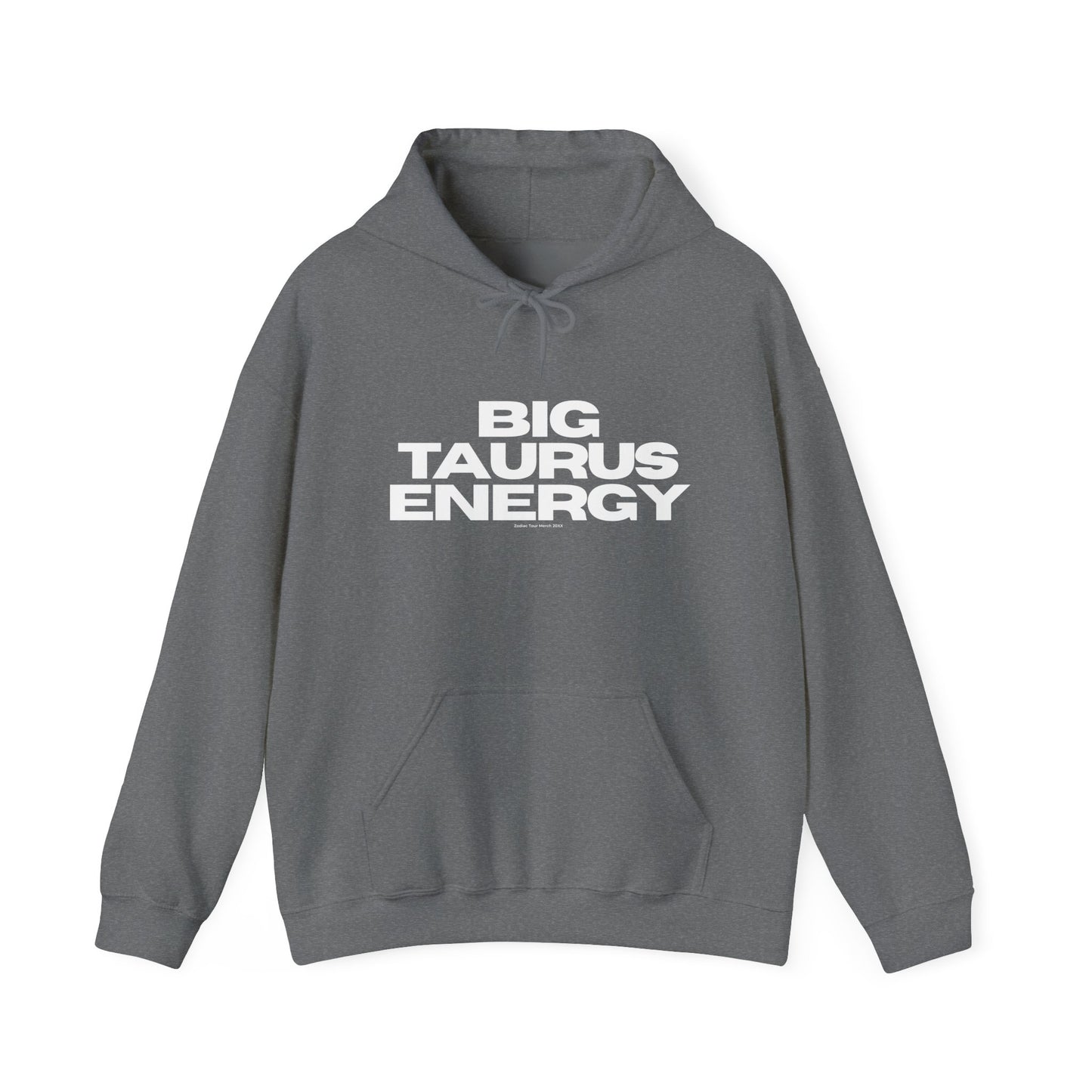 BIG TAURUS ENERGY Hoodie