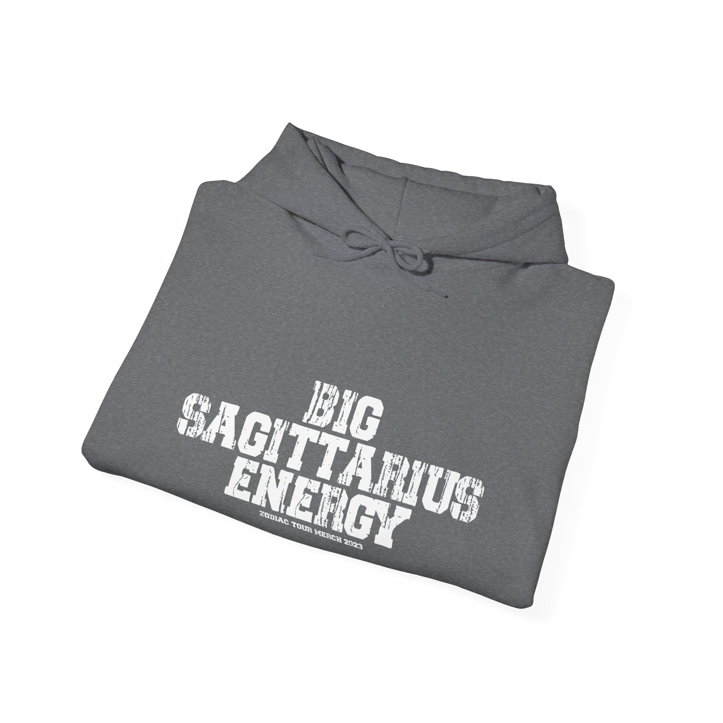 BIG SAGITTARIUS ENERGY Hoodie