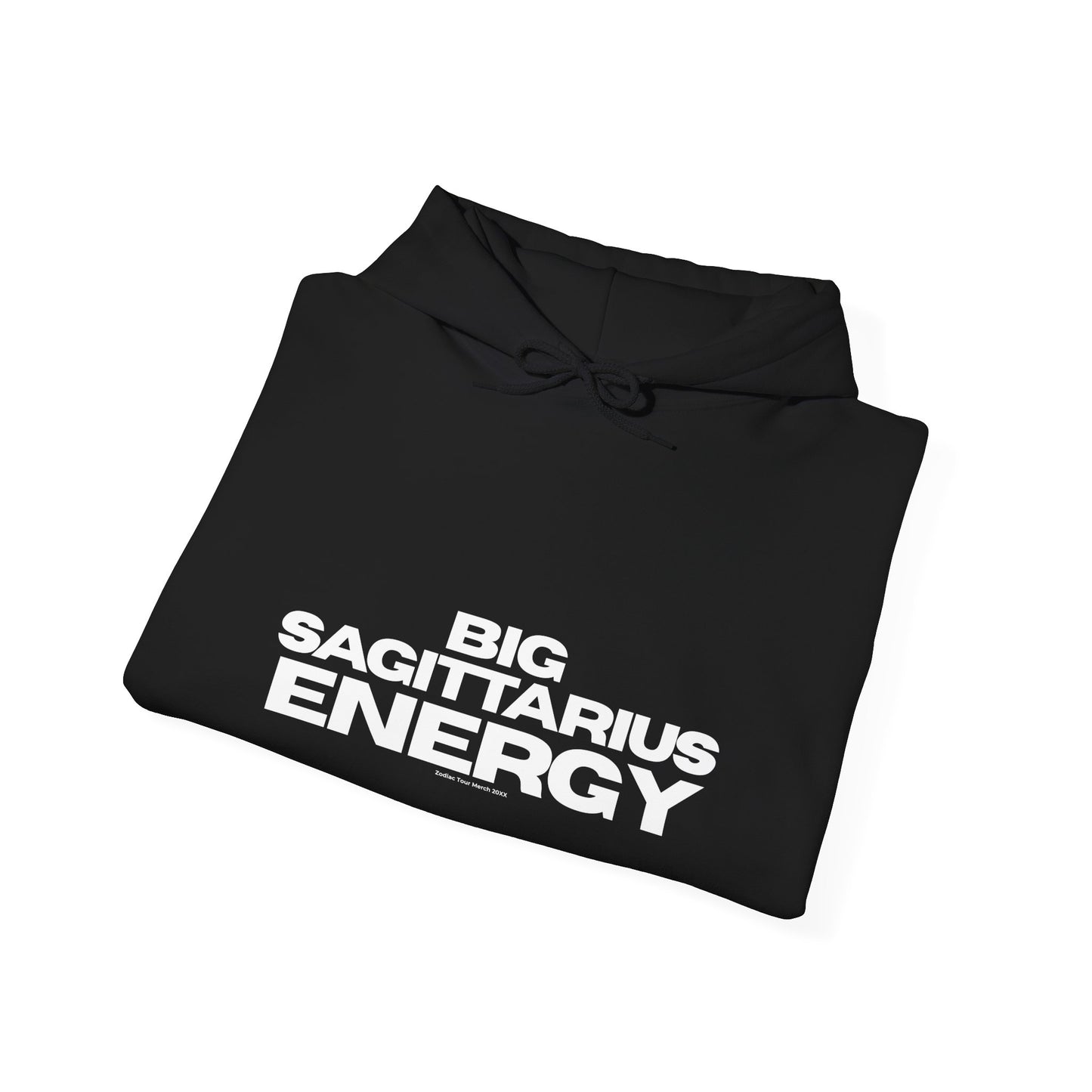 BIG SAGITTARIUS ENERGY Hoodie