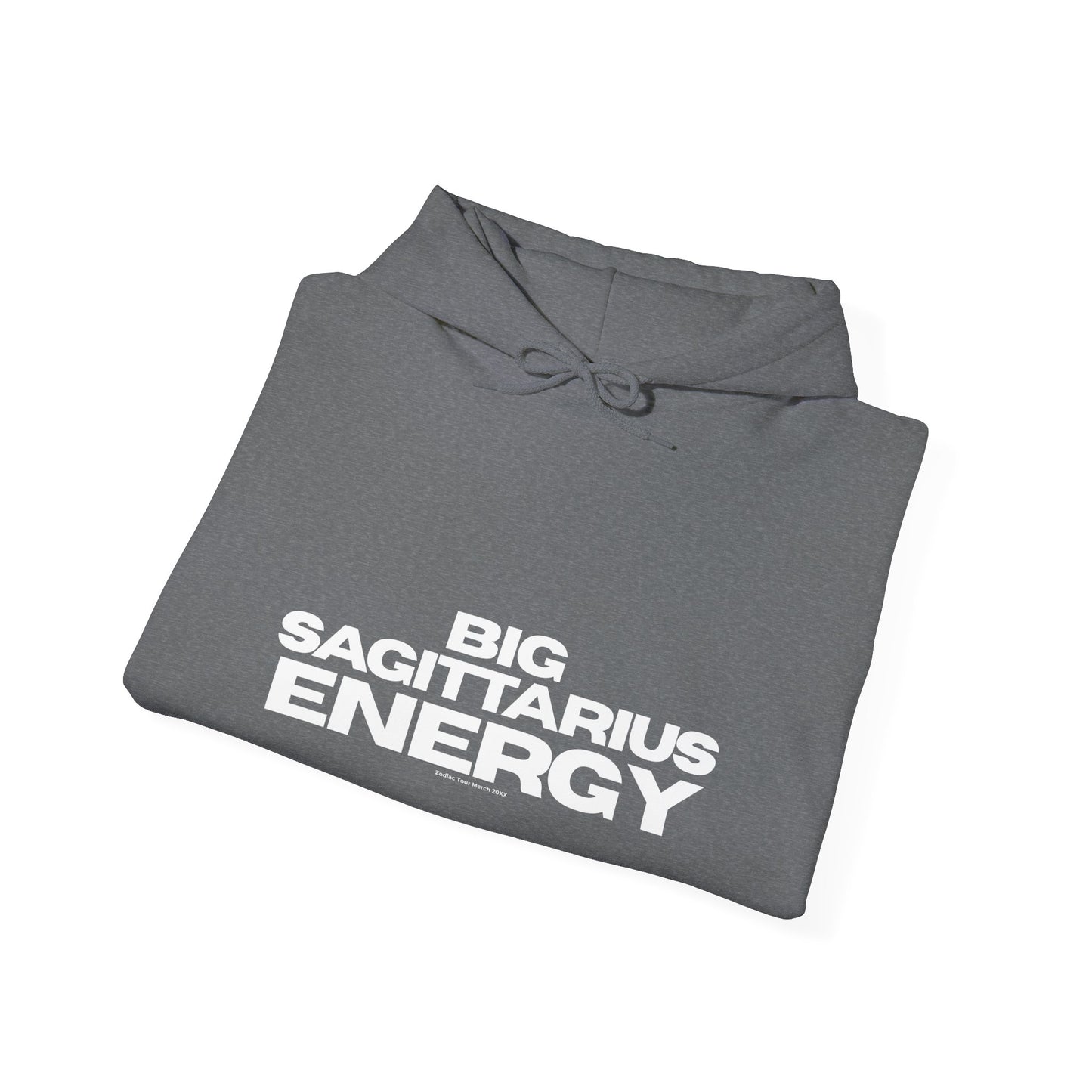 BIG SAGITTARIUS ENERGY Hoodie