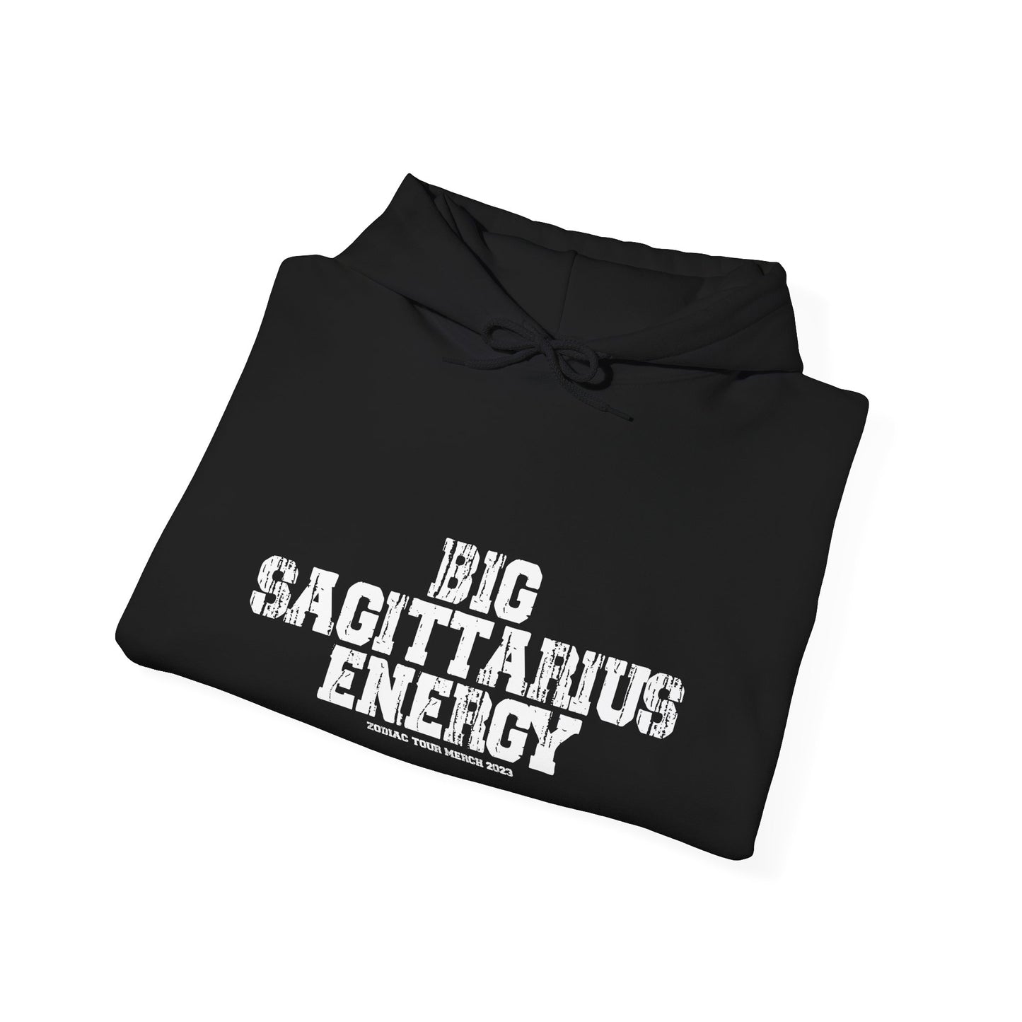BIG SAGITTARIUS ENERGY Hoodie