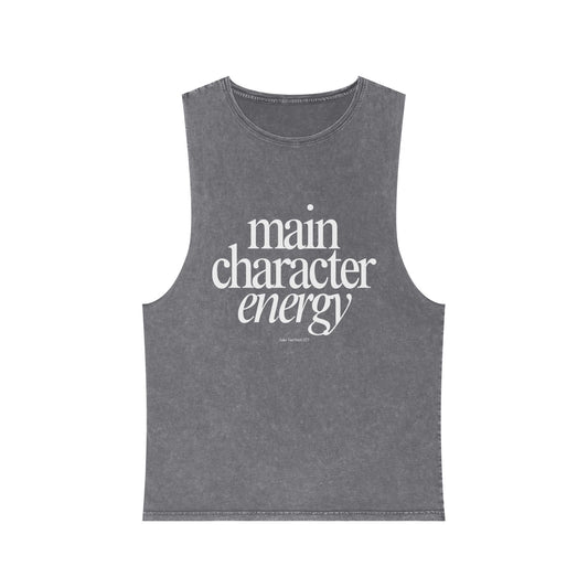 Unisex Stonewash Tank Top - Main Character Energy, Casual Summer Wear, Birthday Gift, Music Festival Attire, Self-Expression Top